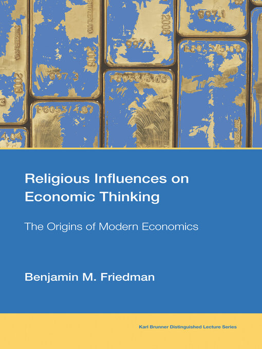 Title details for Religious Influences on Economic Thinking by Benjamin M. Friedman - Available